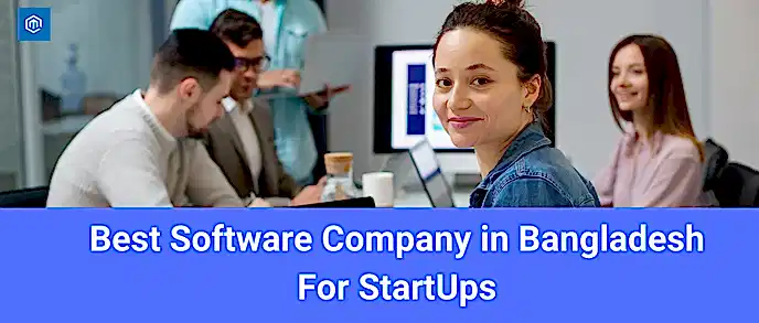 Best Software Company in Bangladesh For StartUps