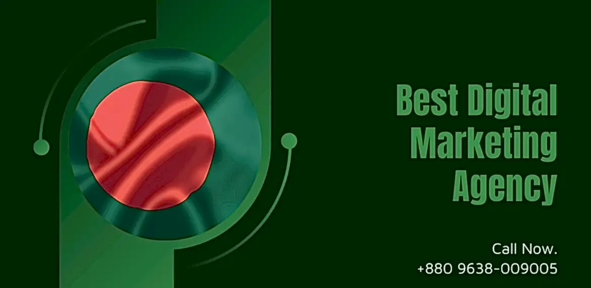 Best Digital Marketing Agency in bangladesh