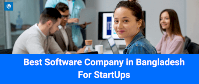 Best Software Company in Bangladesh For StartUps