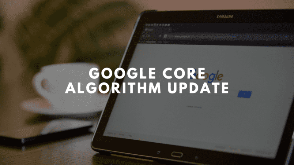 Google Core Algorithm Update